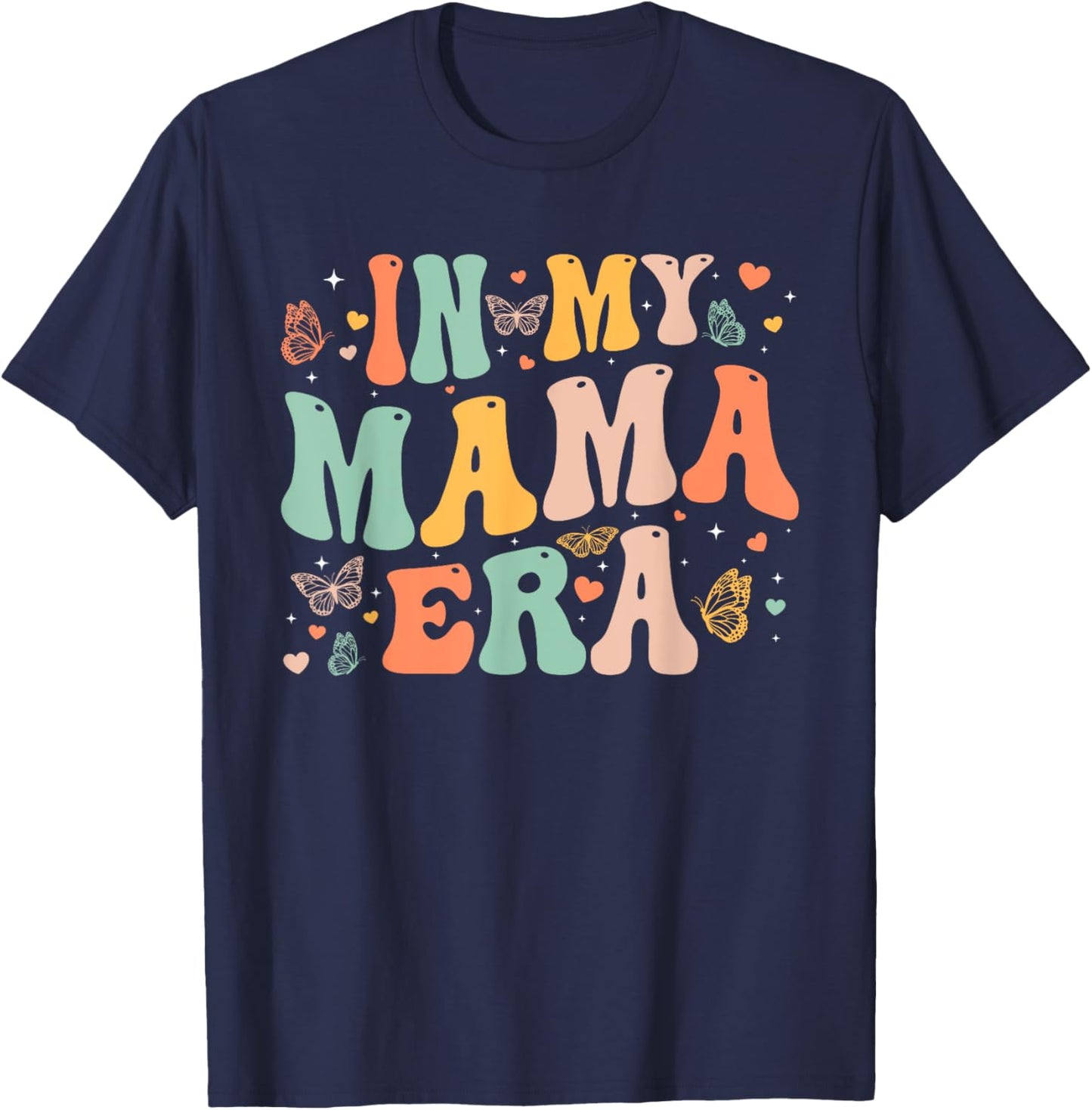 Retro Groovy In My Mama Era Mother's Day Gifts Women T-Shirt - T-Shirt | Navy