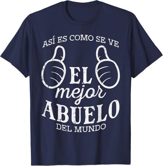 Fathers Day El Mejor Abuelo Del Mundo Spanish Grandpa Papa T-Shirt - T-Shirt | Navy