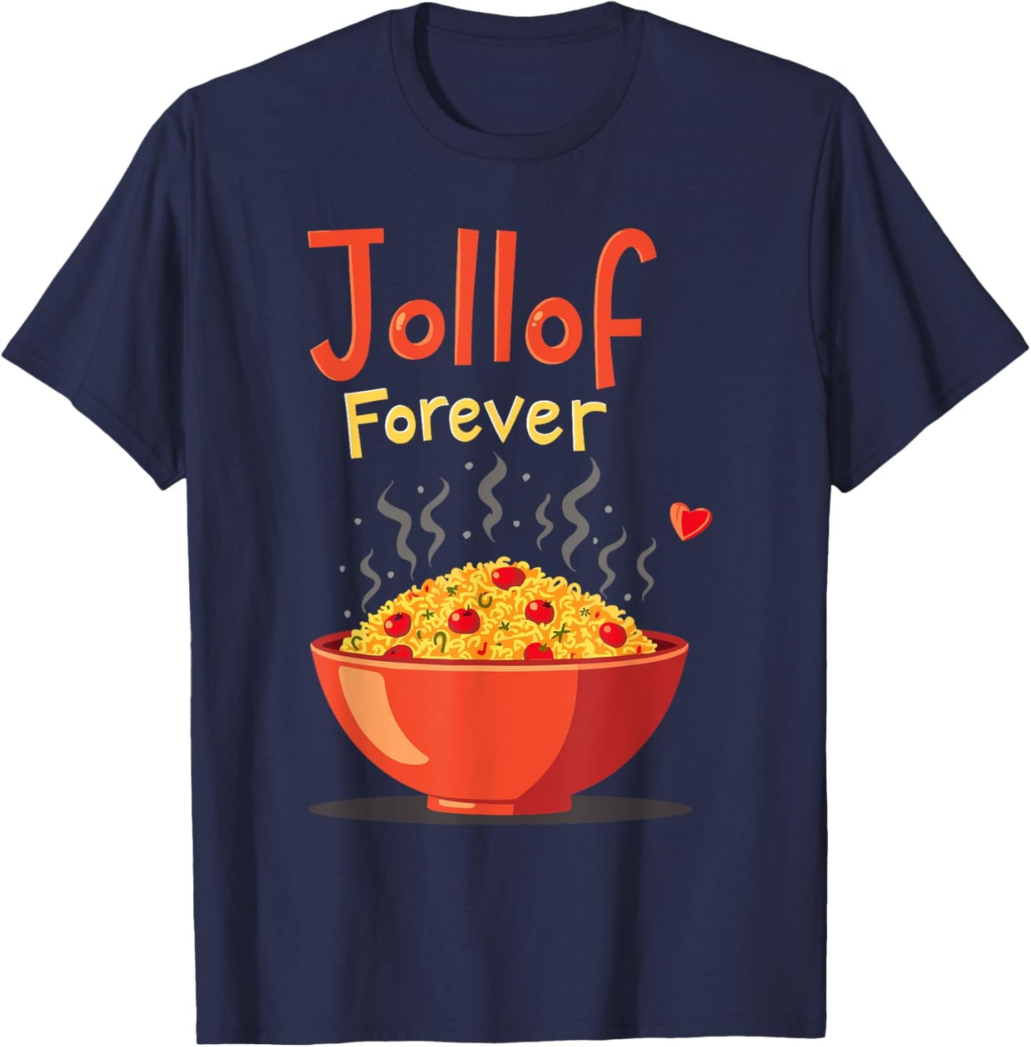 Jollof Rice West African Cuisine Nigerian & Ghanaian Food T-Shirt - T-Shirt | Navy
