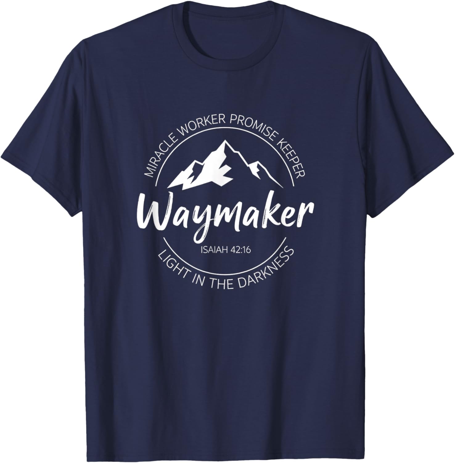 Christian Waymaker Isaiah 42:16, Miracle Worker Promise KEE T-Shirt - T-Shirt | Navy
