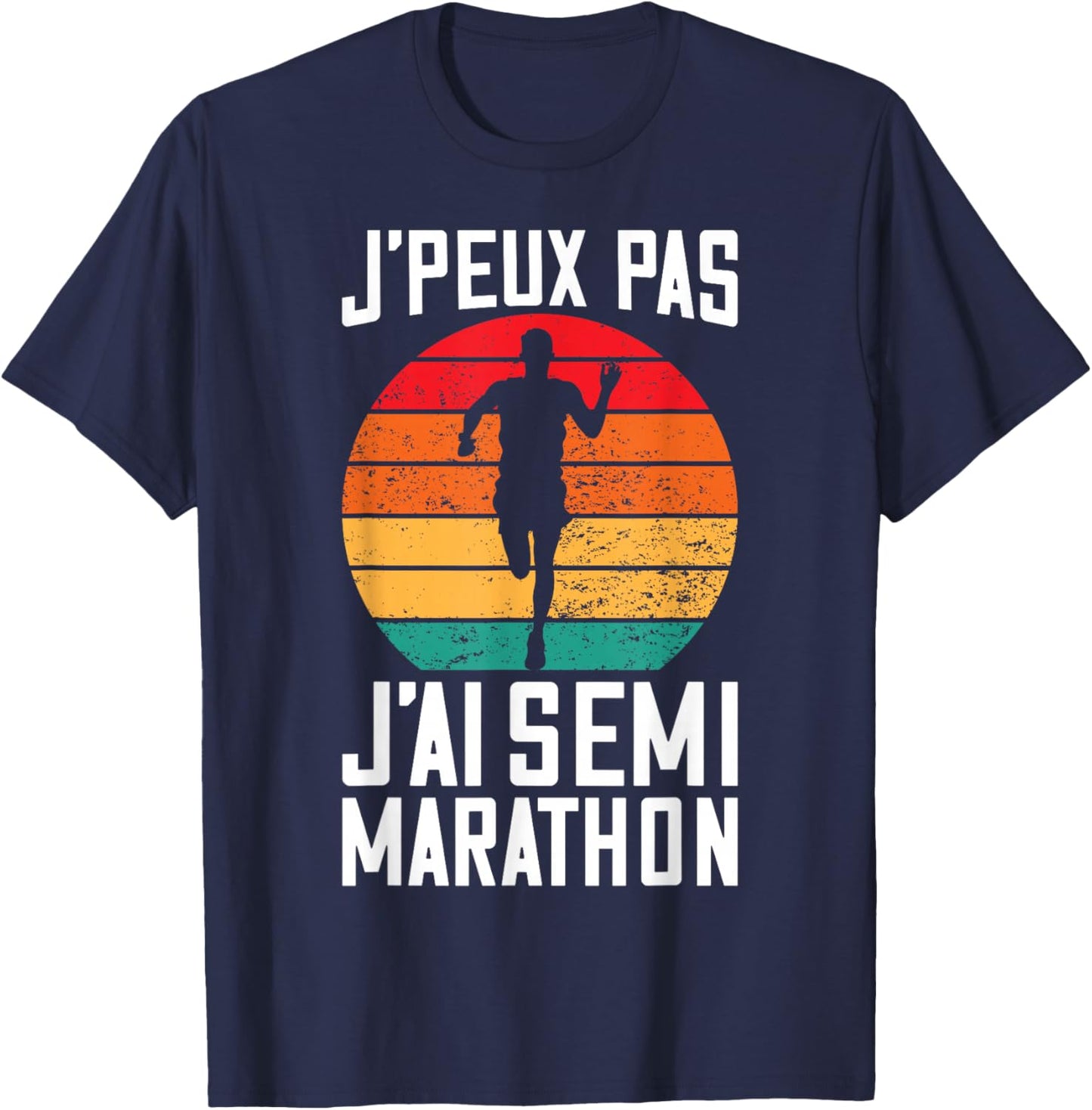 J'peux Pas J'Ai Semi Marathon | Finisher Racer Running T-Shirt - T-Shirt | Navy