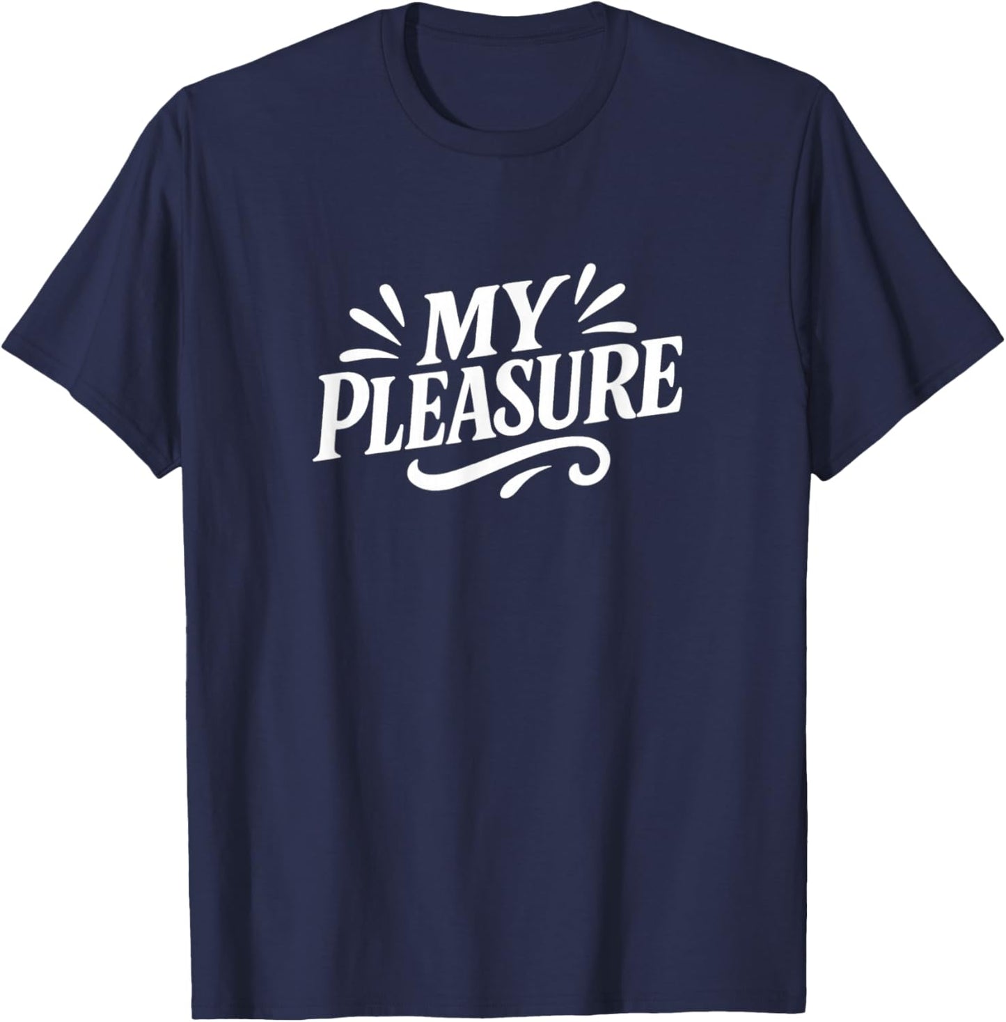 My Pleasure T-Shirt - T-Shirt | Navy