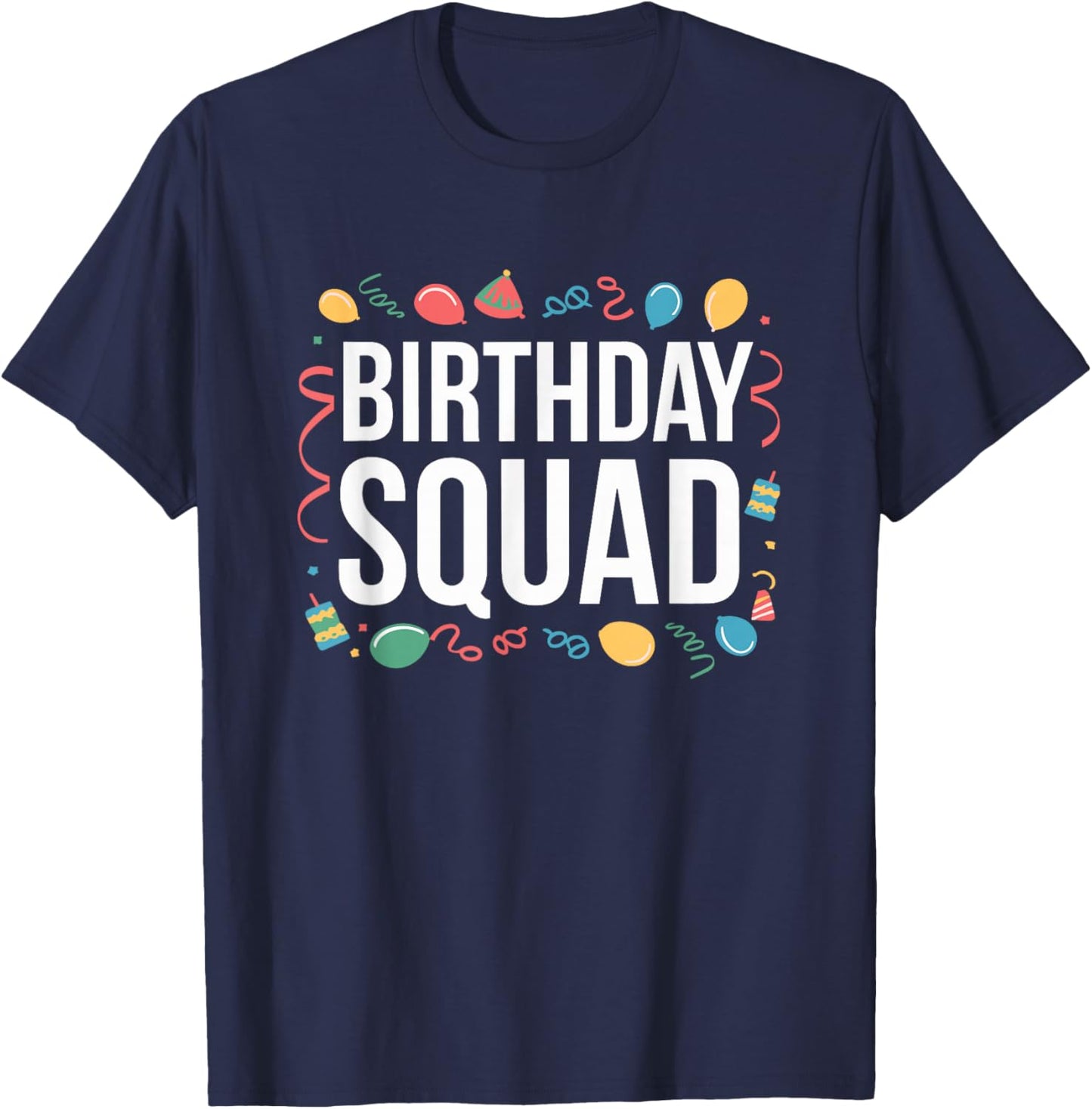 Birthday Squad, Birthday Celebration Crew T-Shirt - T-Shirt | Navy