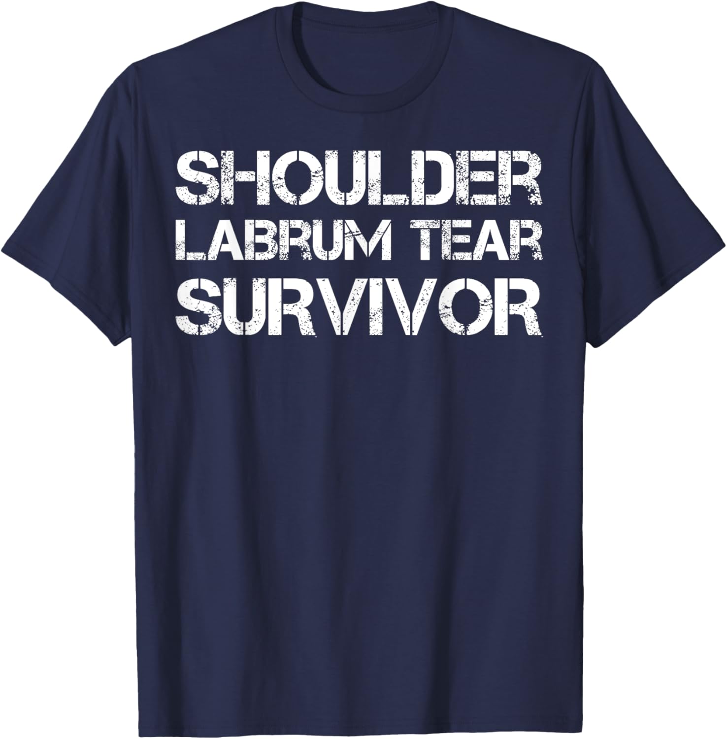 Shoulder Labrum Tear Survivor T-Shirt - T-Shirt | Navy