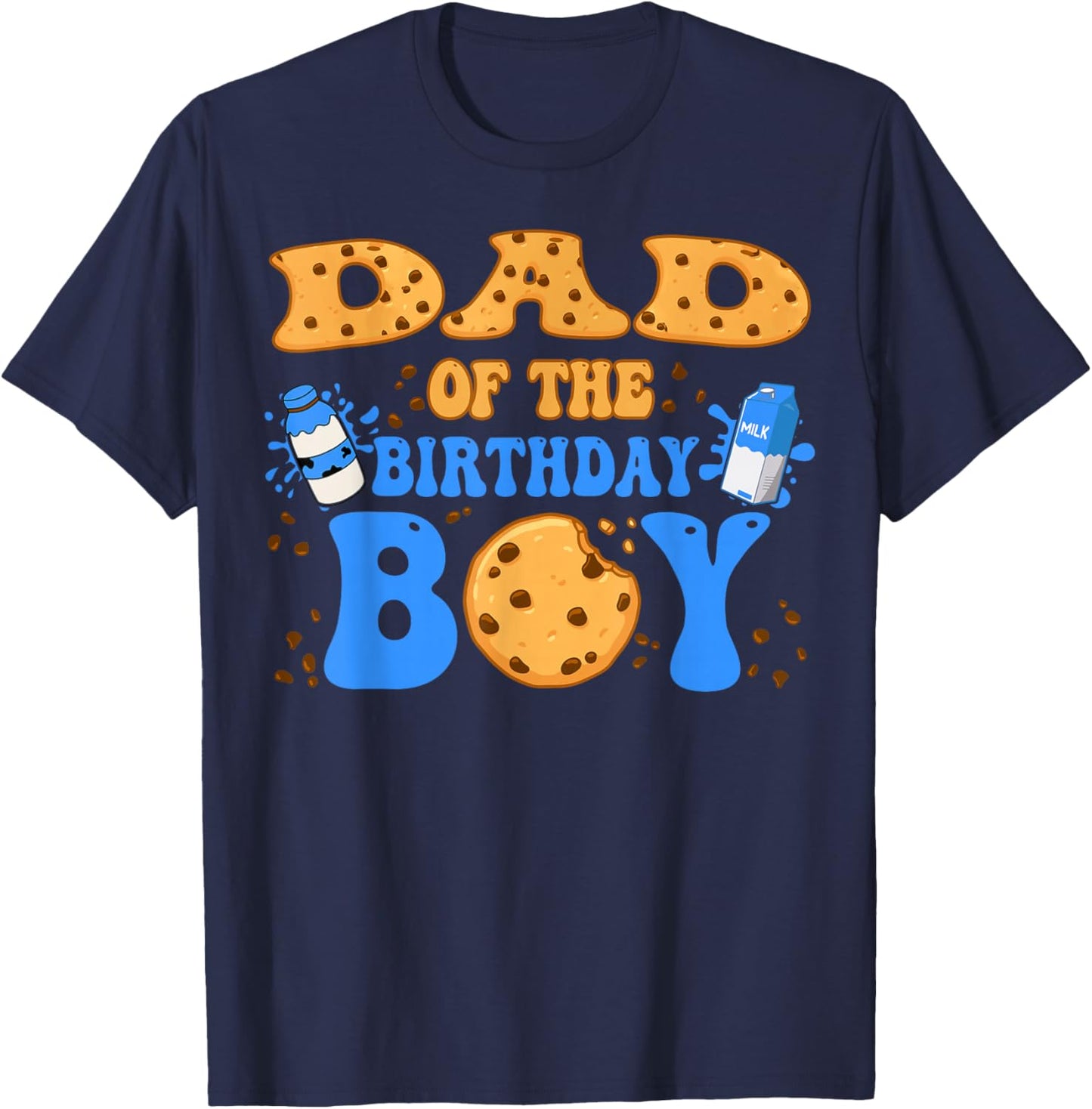 Dad Of The Birthday Boy Milk and Cookies Lover T-Shirt - T-Shirt | Navy