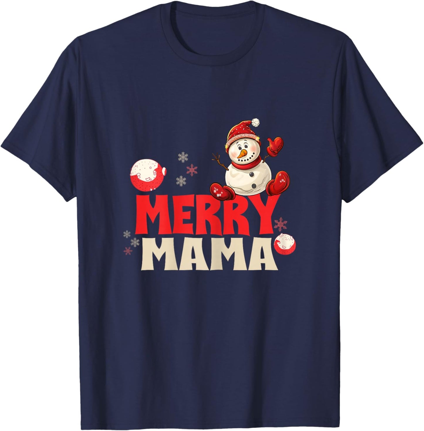 Merry Mama Cozy Snowman for Christmas Jollification T-Shirt - T-Shirt | Navy