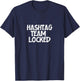 Hashtag Team Locked T-Shirt - T-Shirt | Navy