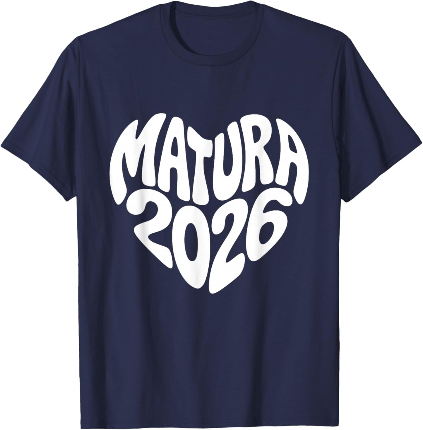 Matura 2026 Herz Form Abschluss Prüfung bestanden Maturant T-Shirt - T-Shirt | Navy