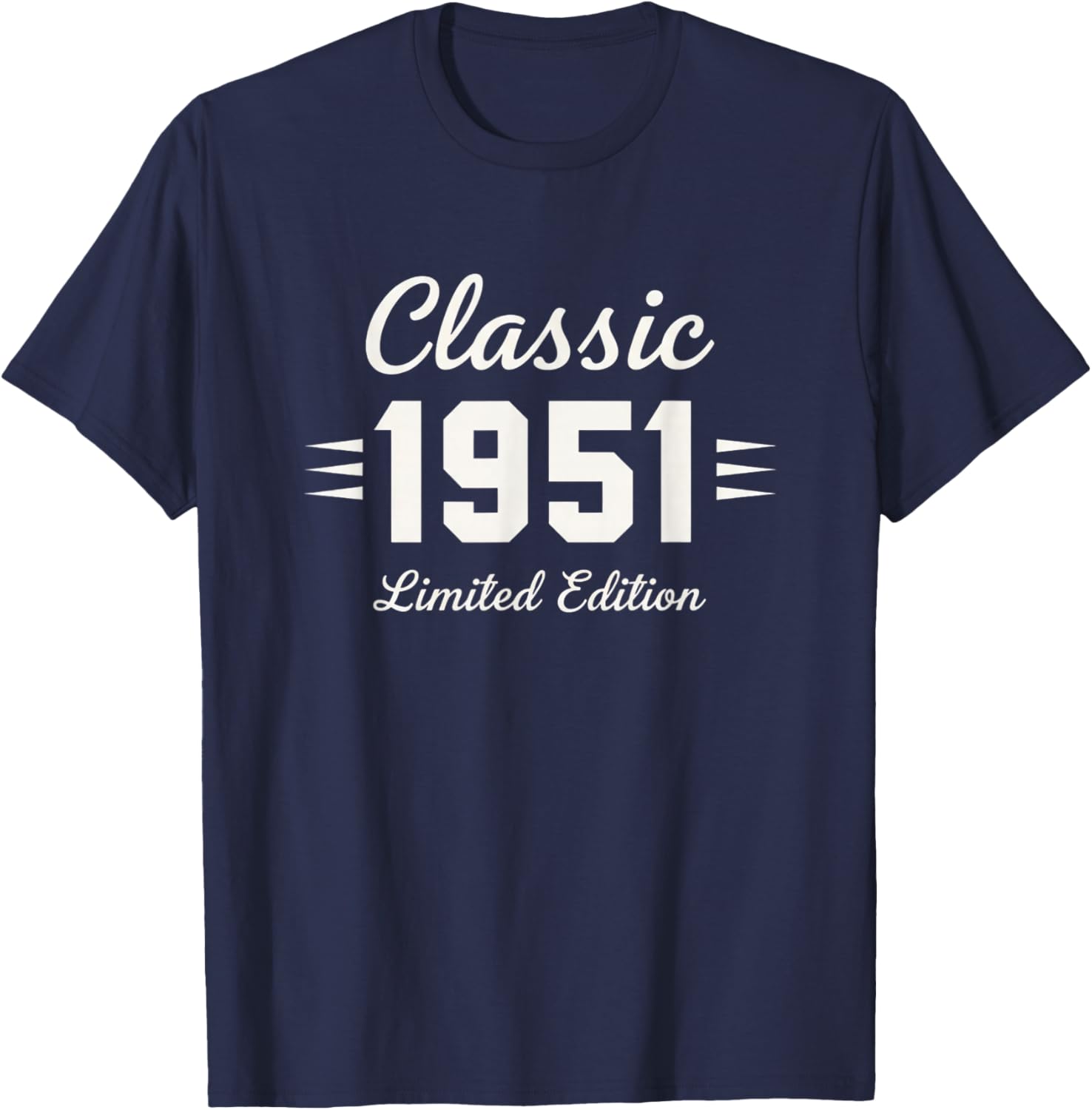 Classic 1951 Limited Edition Birthday Retro 1950S T-Shirt - T-Shirt | Navy