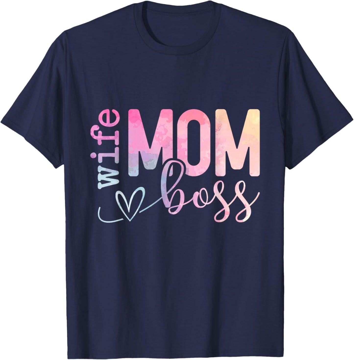Wife Mom Boss Shirt, Mothers Day Boss T-Shirt - T-Shirt | Navy