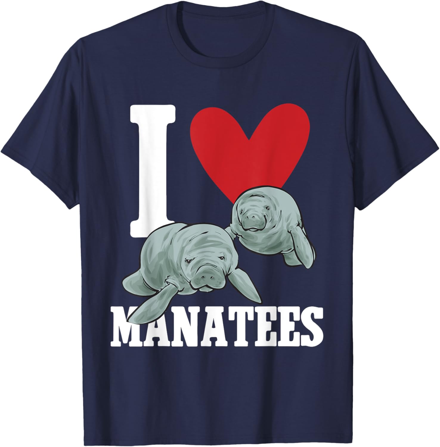 Manatee Sea Animal I Love Manatees T-Shirt - T-Shirt | Navy