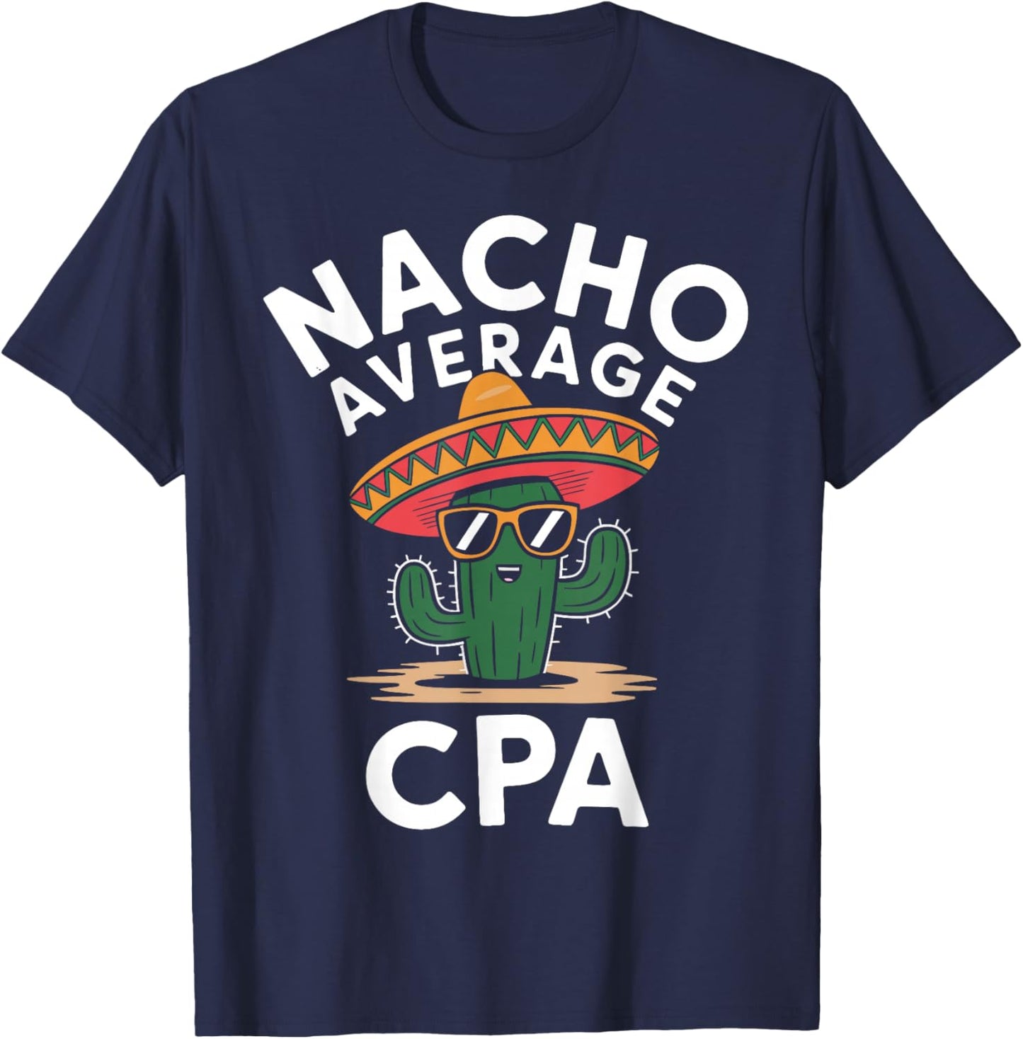 Fun Certified Public Accountant Humor Funny Saying CPA T-Shirt - T-Shirt | Navy