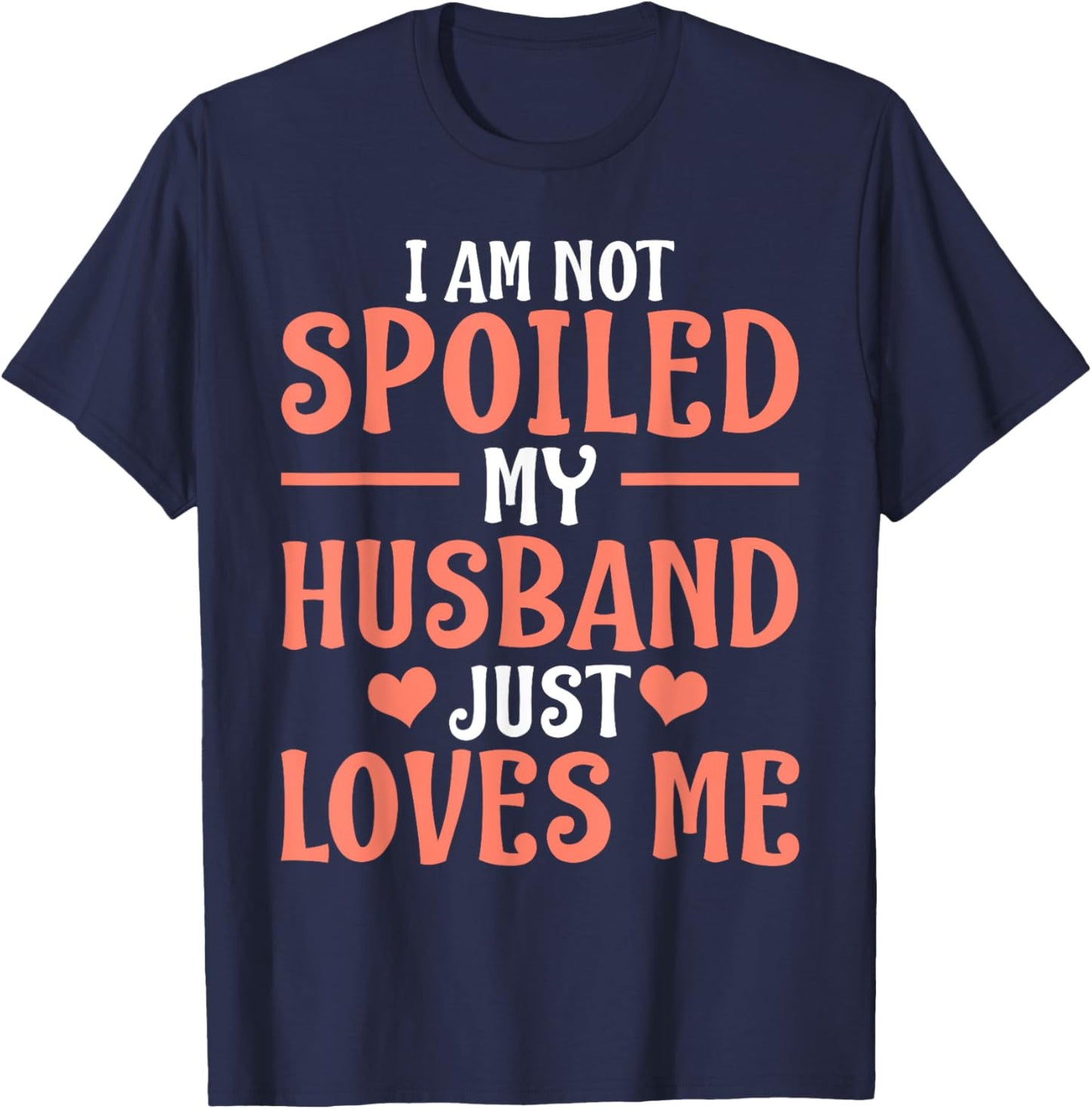 Spoiled Wife Art Girl Matching Couple Spoiled Wife T-Shirt - T-Shirt | Navy