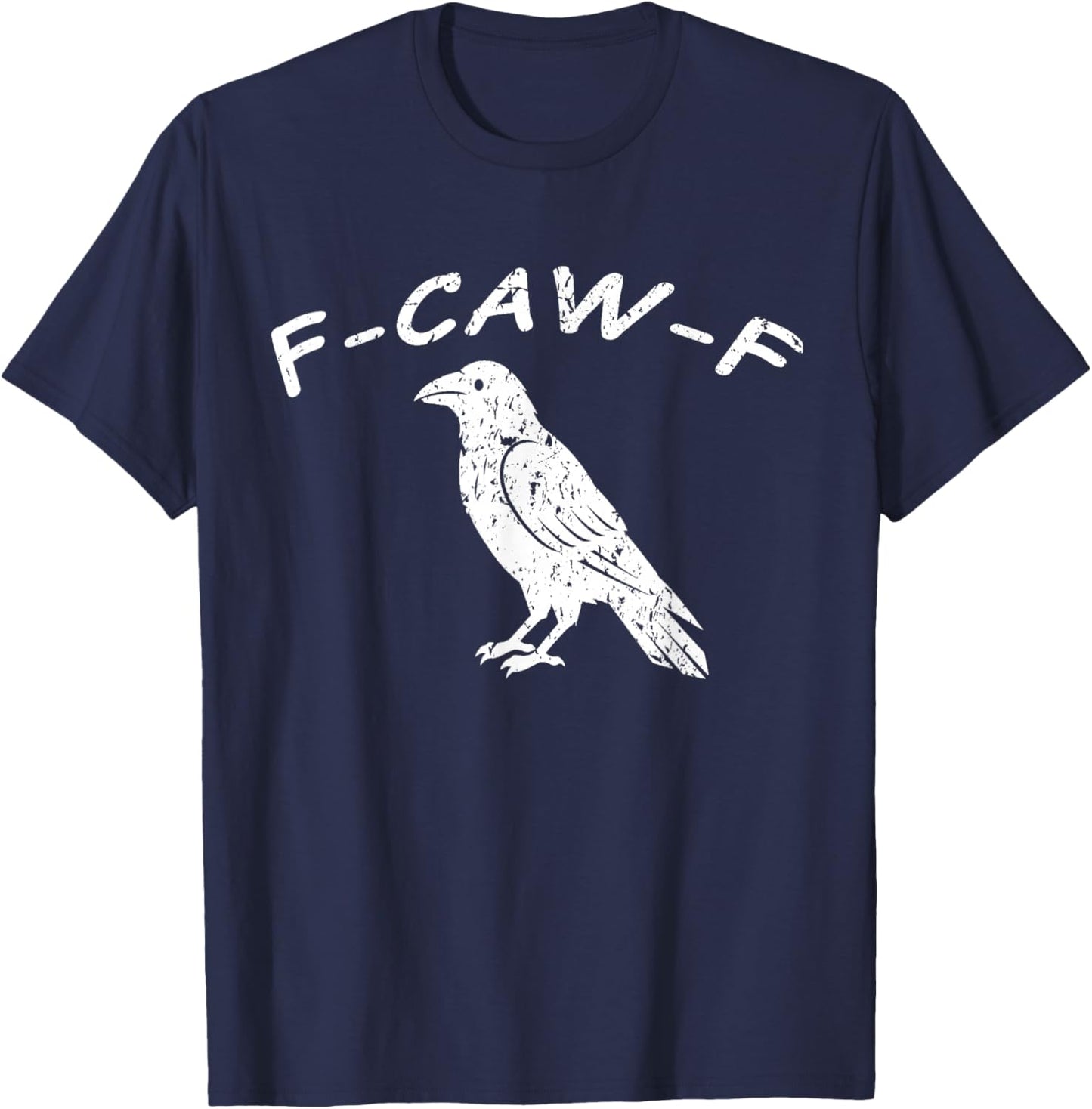 F-CAW-F, Fuck Off Crow T-Shirt - T-Shirt | Navy