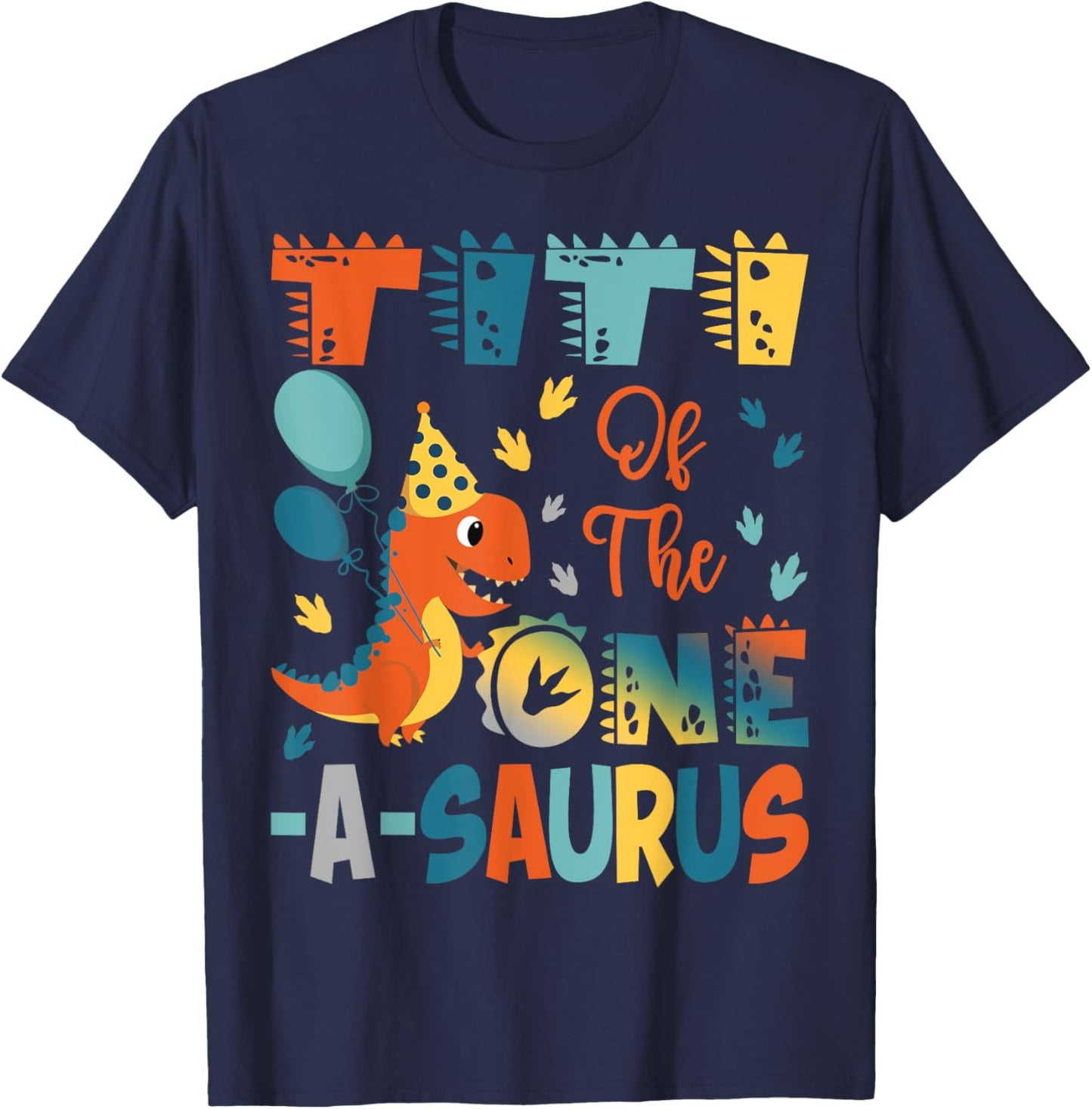 Titi Of The One-A-Saurus 2Nd Birthday Dinosaur Party T-Shirt - T-Shirt | Navy