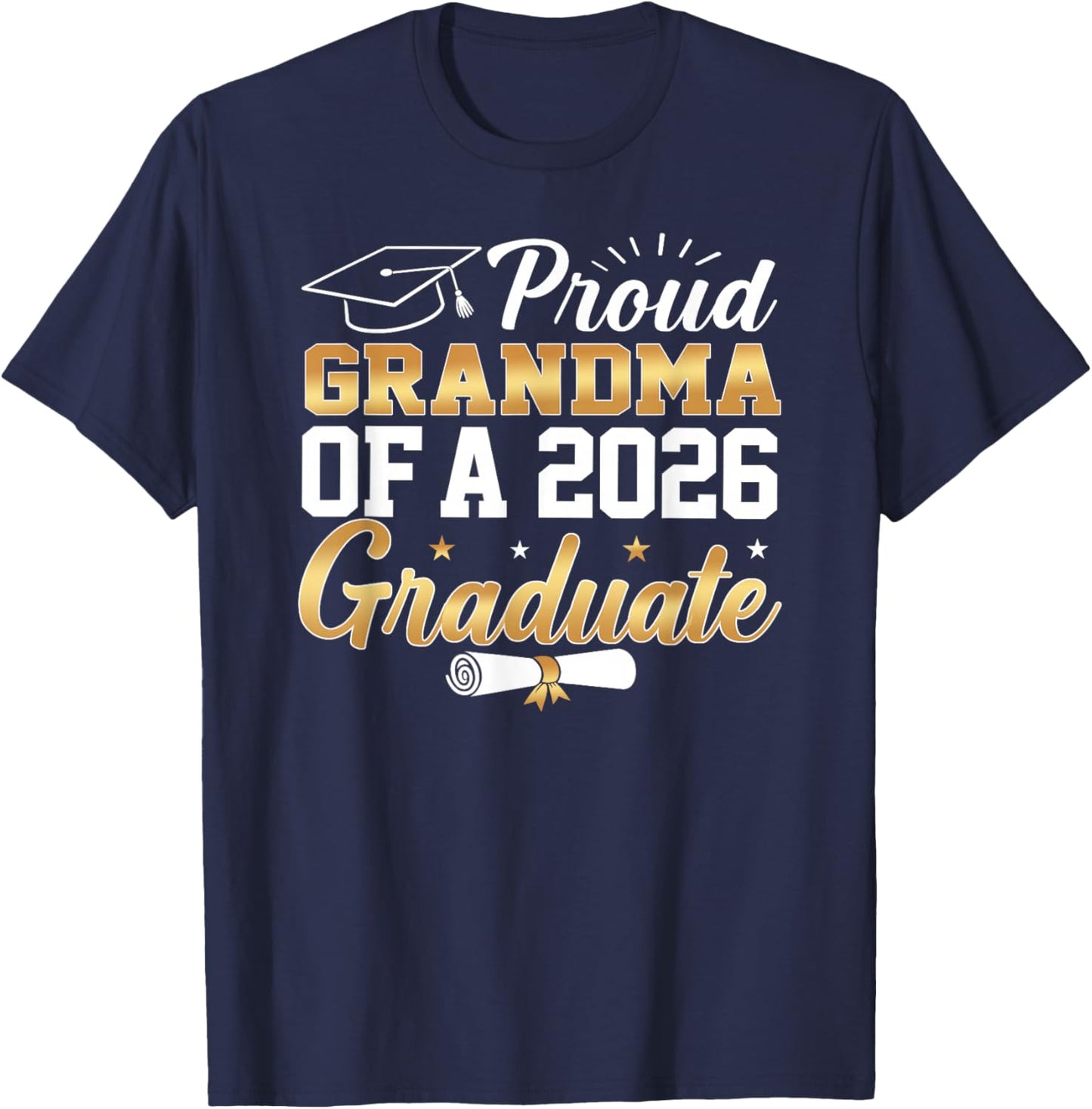 Senior Graduation Proud Grandma of A Class of 2026 Graduate T-Shirt - T-Shirt | Navy