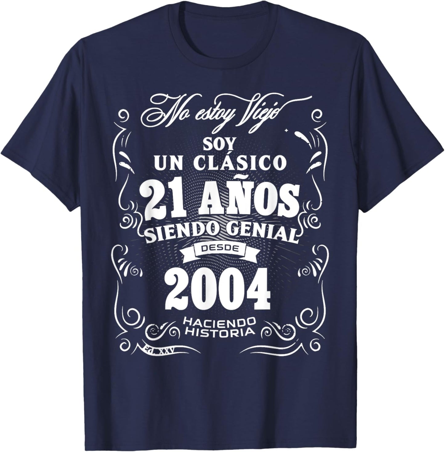 21st Birthday gift in Spanish Regalo cumpleanos 21 T-Shirt - T-Shirt | Navy