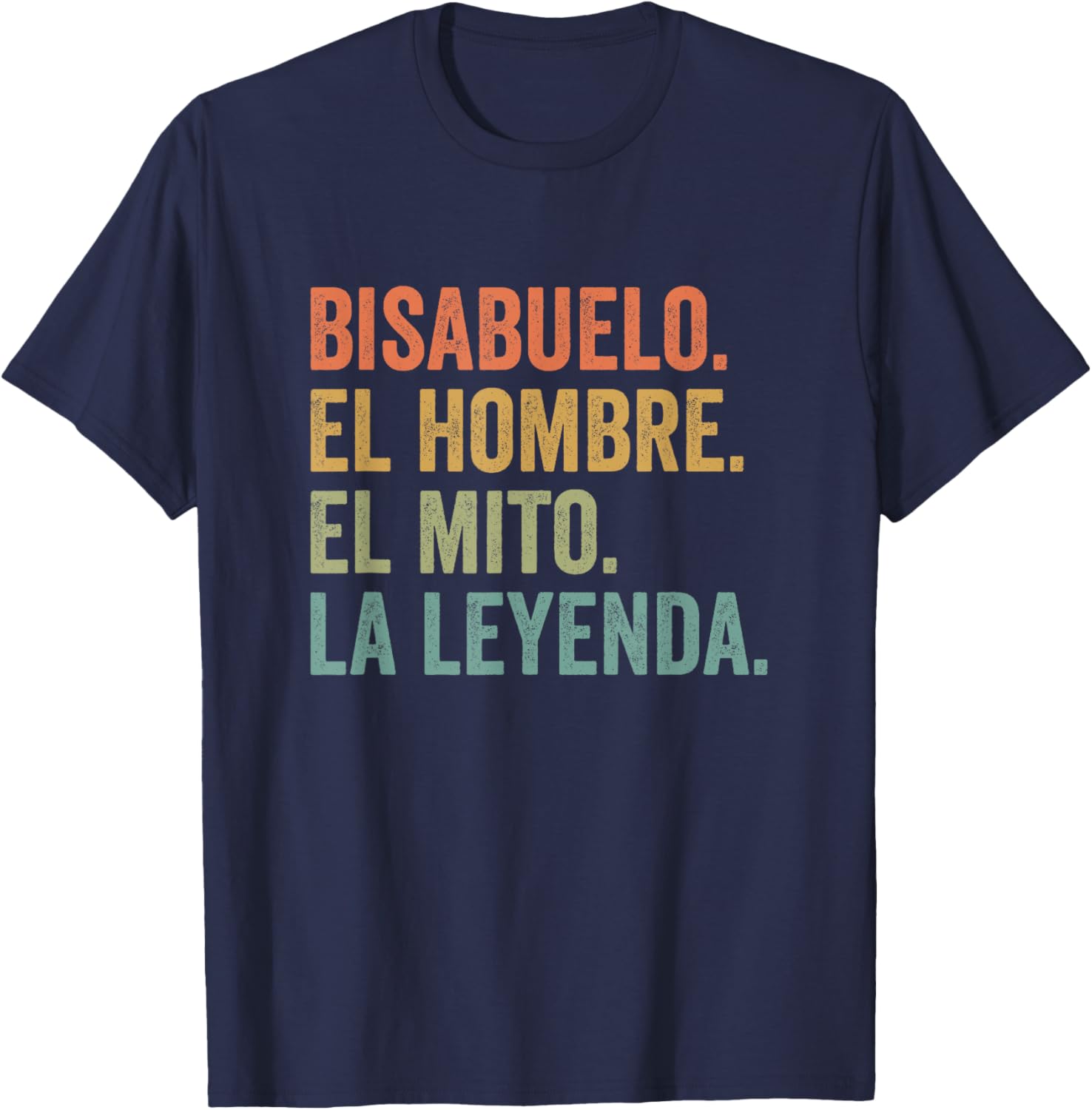 Bisabuelo Spanish Great Grandfather T-Shirt - T-Shirt | Navy
