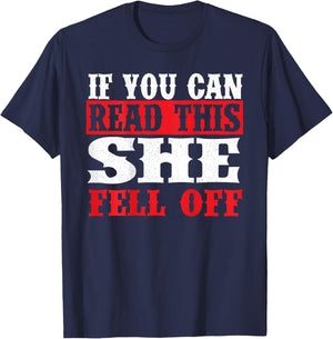 If You Can Read This She Fell Off - Biker Motorcycle T-Shirt - T-Shirt | Navy