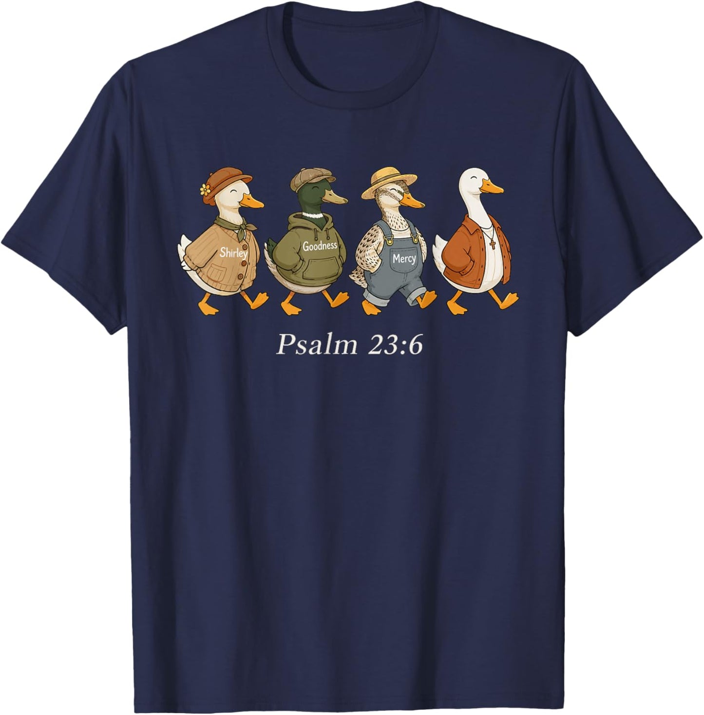 Psalm 23 6 Shirley Goodness Mercy Funny Goose Christian T-Shirt - T-Shirt | Navy