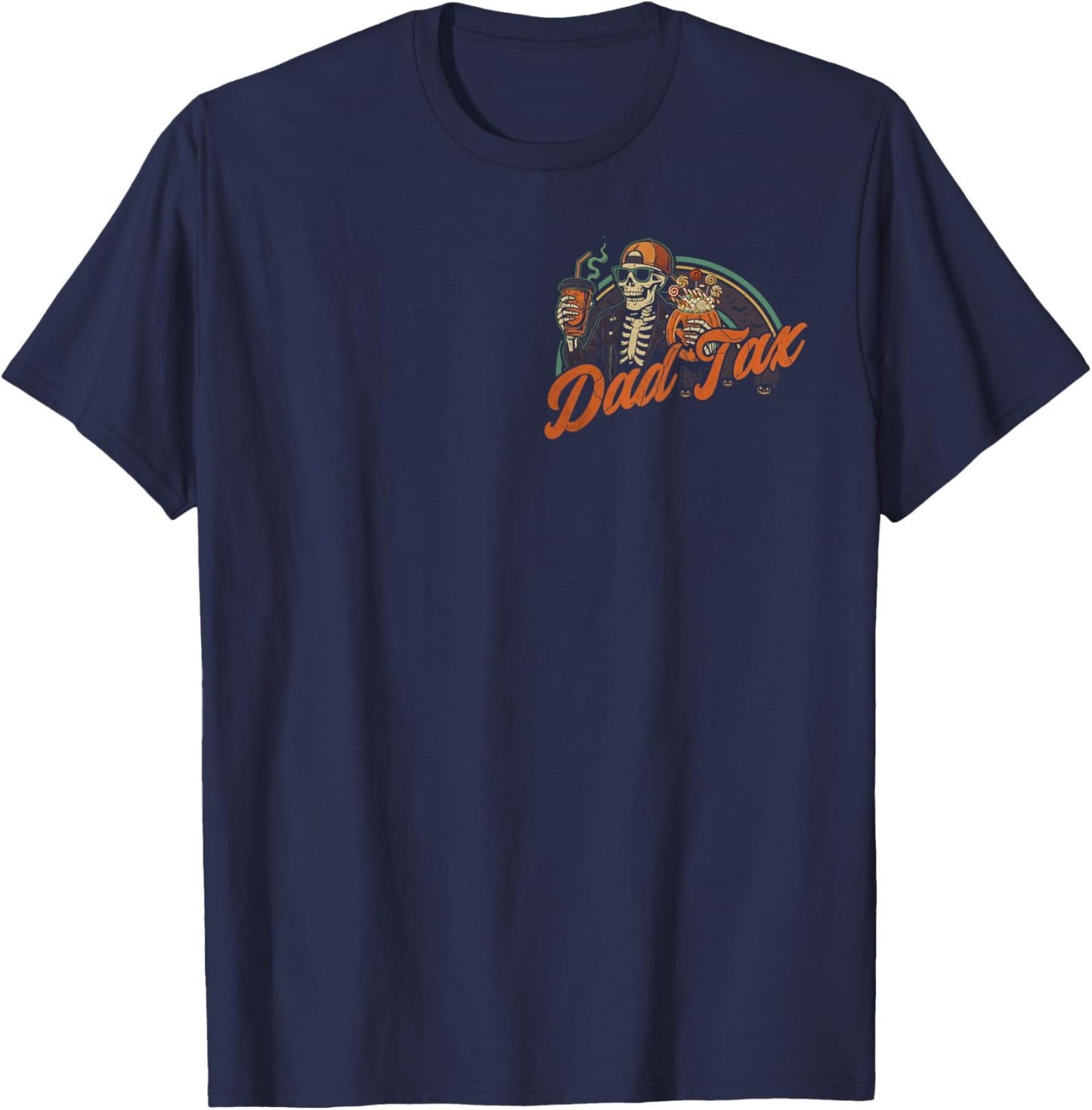 (Front and Back) Dad Tax Making Sure It's Not Poison Spooky T-Shirt - T-Shirt | Navy