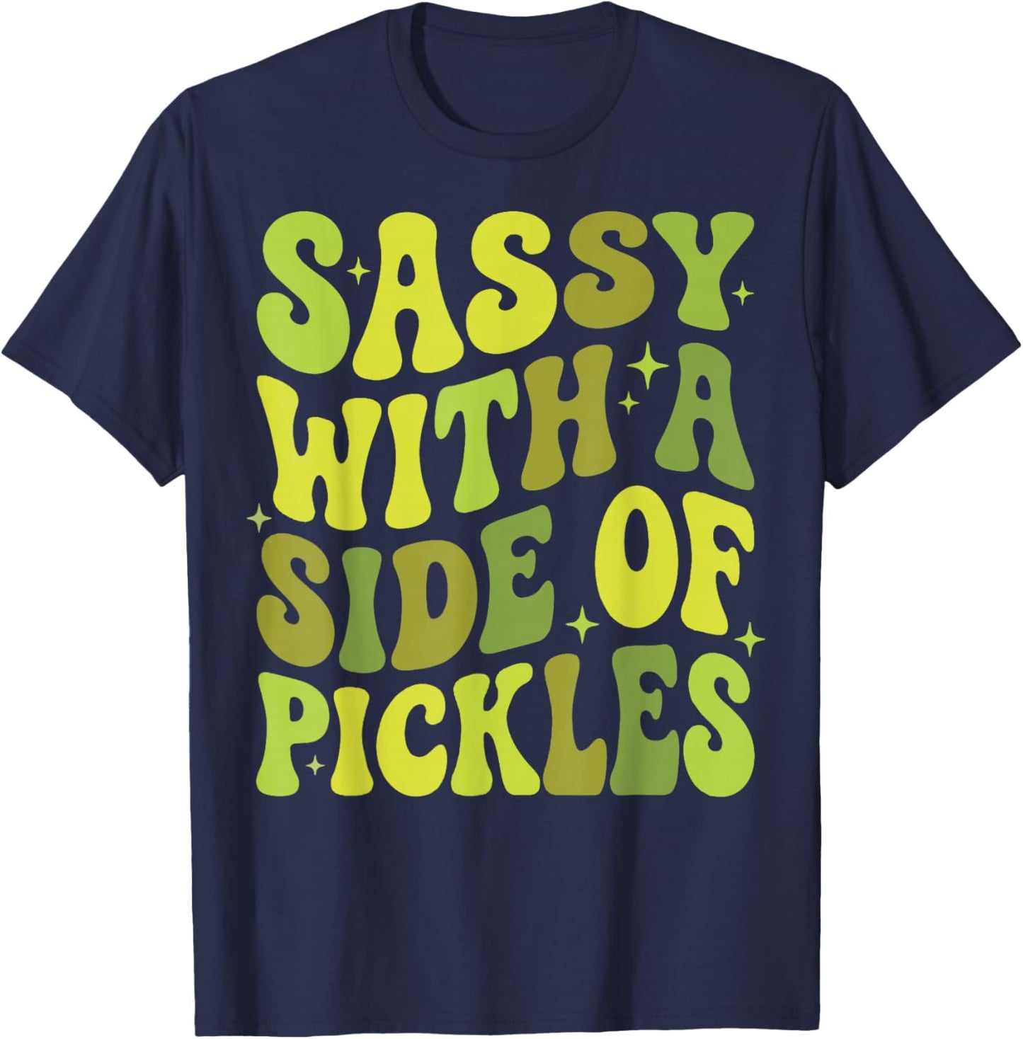 Sassy with A Side of Pickles T-Shirt - T-Shirt | Navy