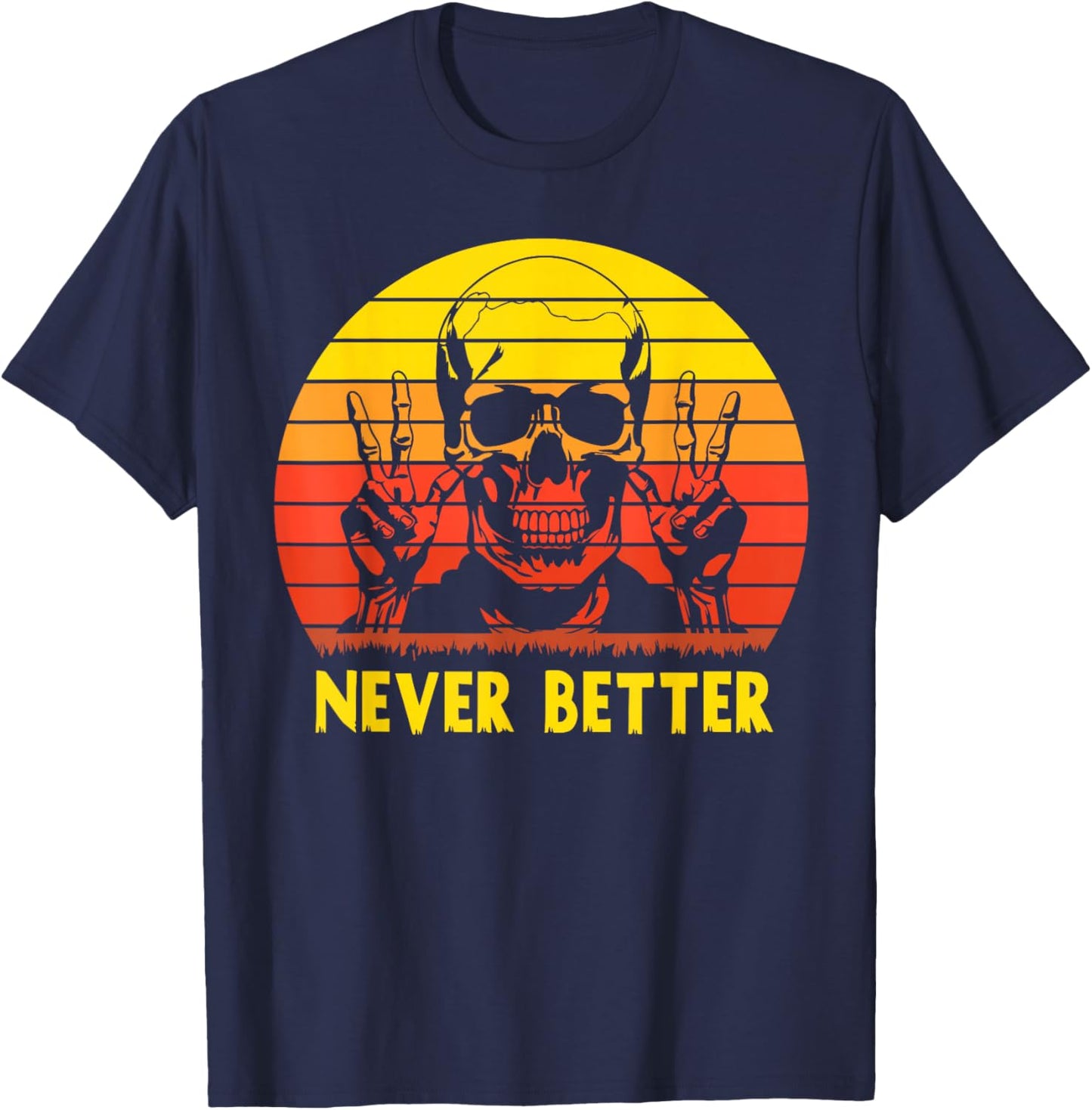 Never Better Halloween Skeleton Smoking Ghost Hunting T-Shirt - T-Shirt | Navy