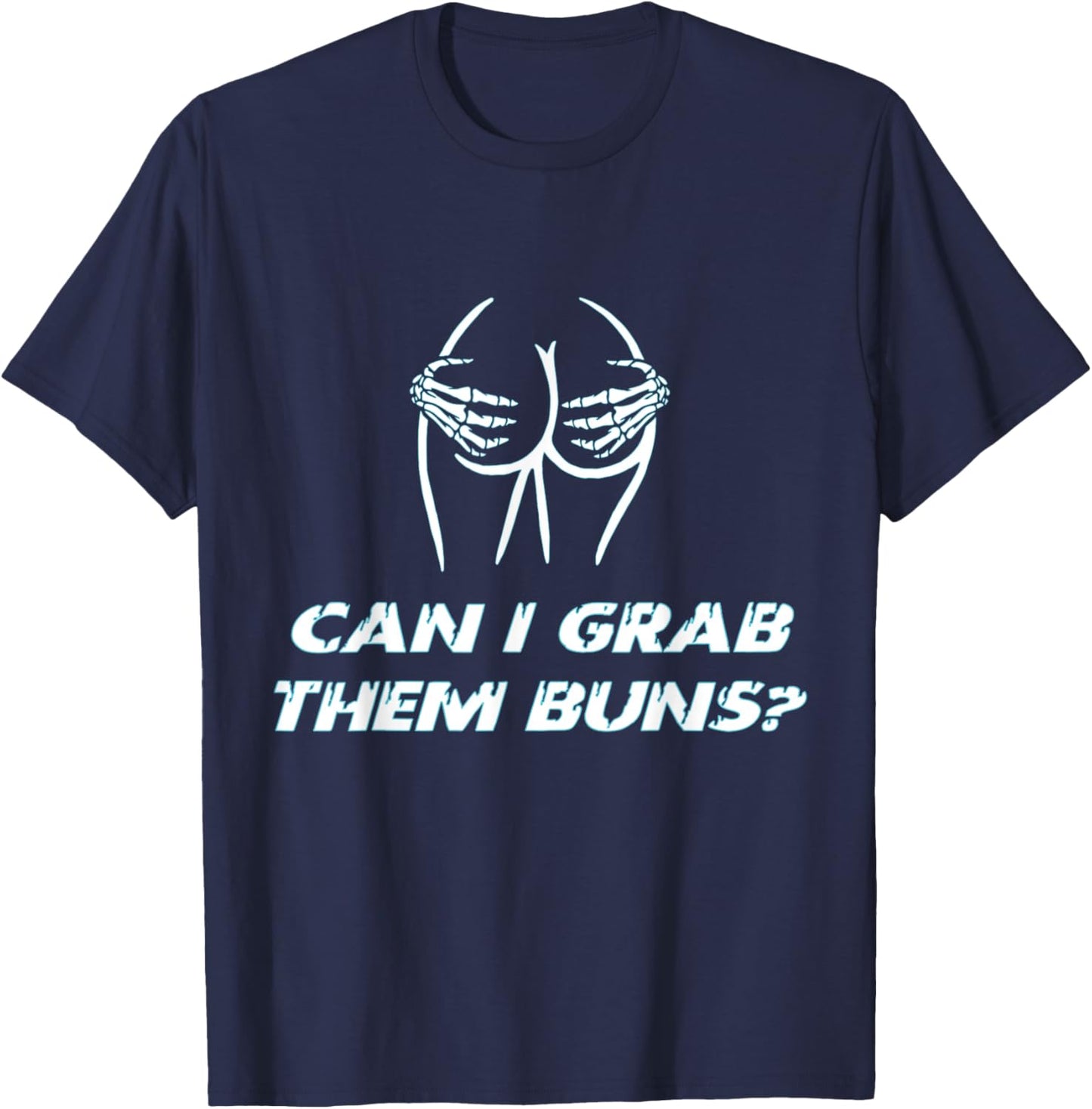 RHW Can I Grab Them Buns Funny Inappropriate, Meme Coin T-Shirt - T-Shirt | Navy