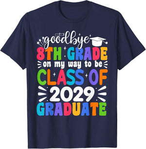 Goodbye 8th Grade Class Of 2029 Graduate 8th Grade T-Shirt - T-Shirt | Navy