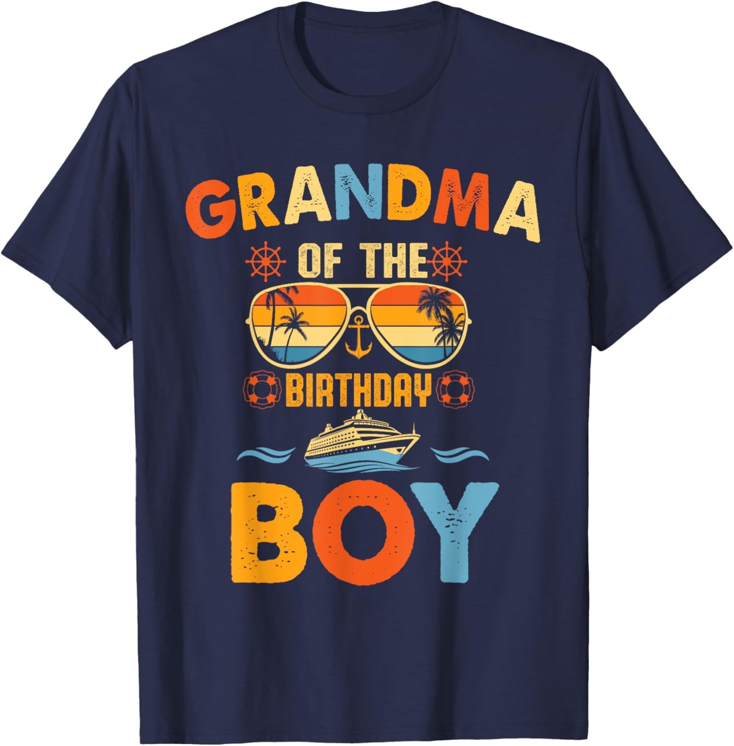 Family Bday Cruising Sunglasses Grandma Of The Birthday Boy T-Shirt - T-Shirt | Navy