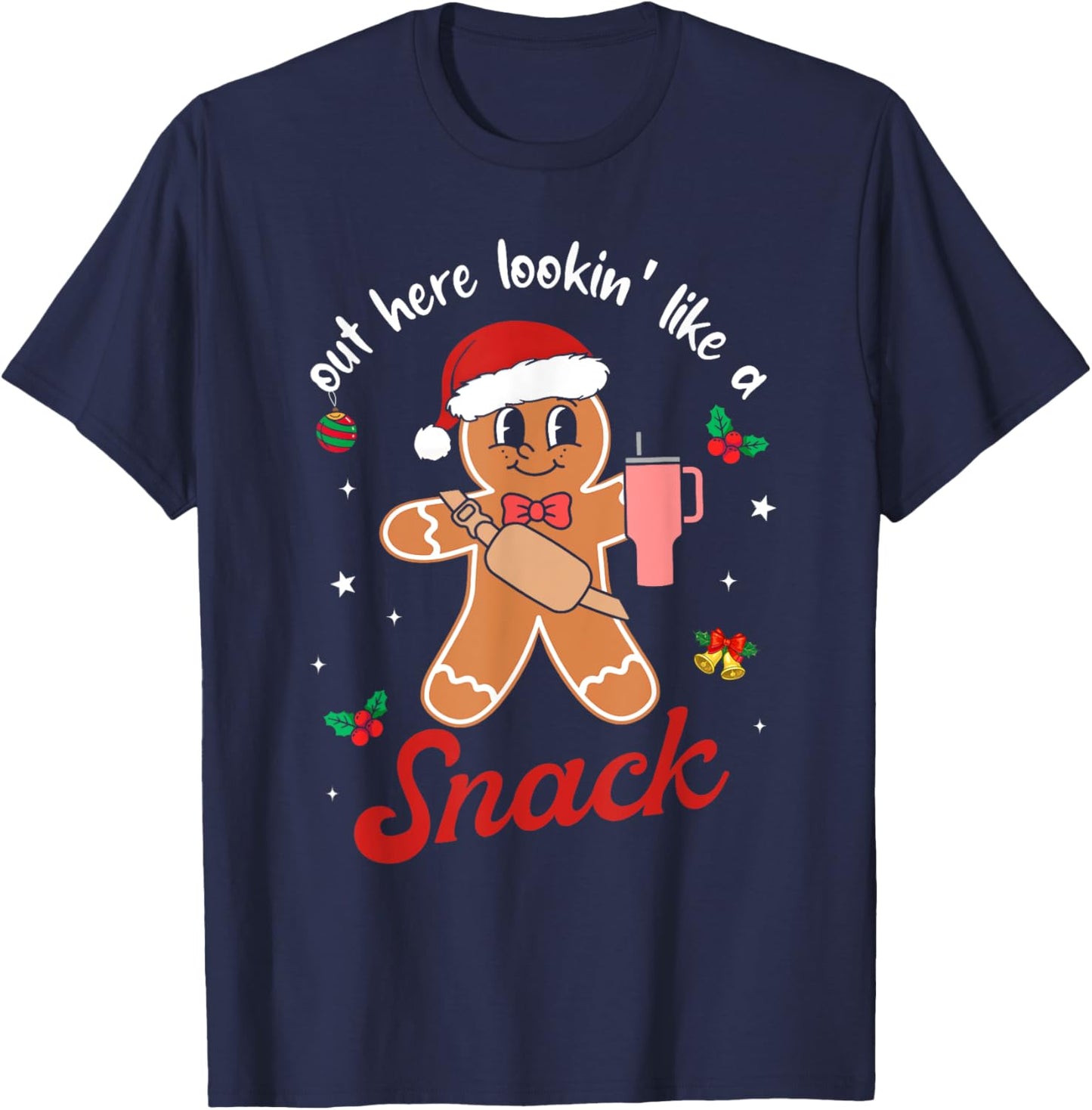 Out Here Looking Like A Snack Gingerbread BouJee Christmas T-Shirt - T-Shirt | Navy