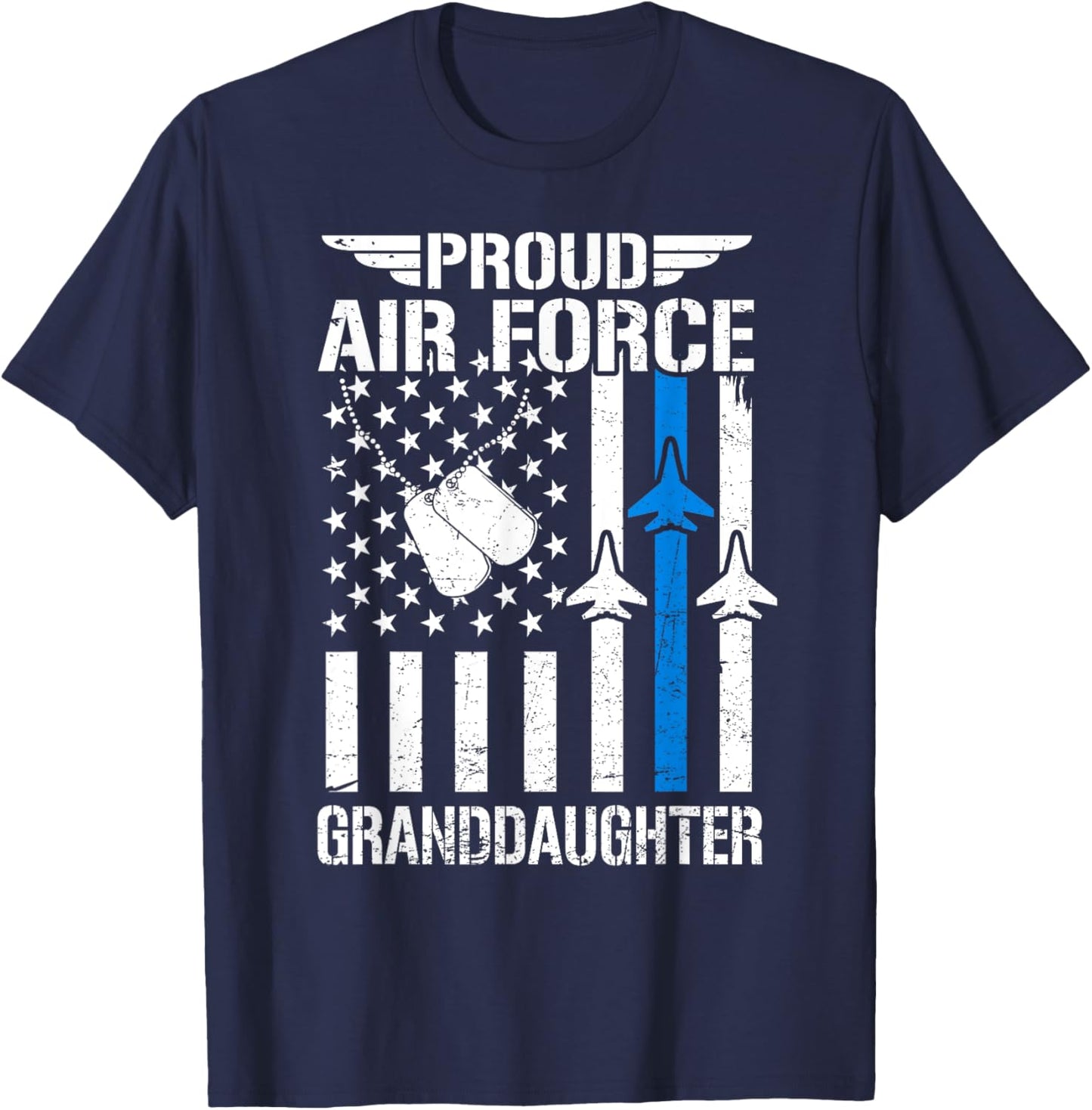 Proud US Air Force Granddaughter USAF Veteran Flag American T-Shirt - T-Shirt | Navy