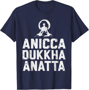 Anicca Dukkha Anatta Buddhist Meditation T-Shirt - T-Shirt | Navy
