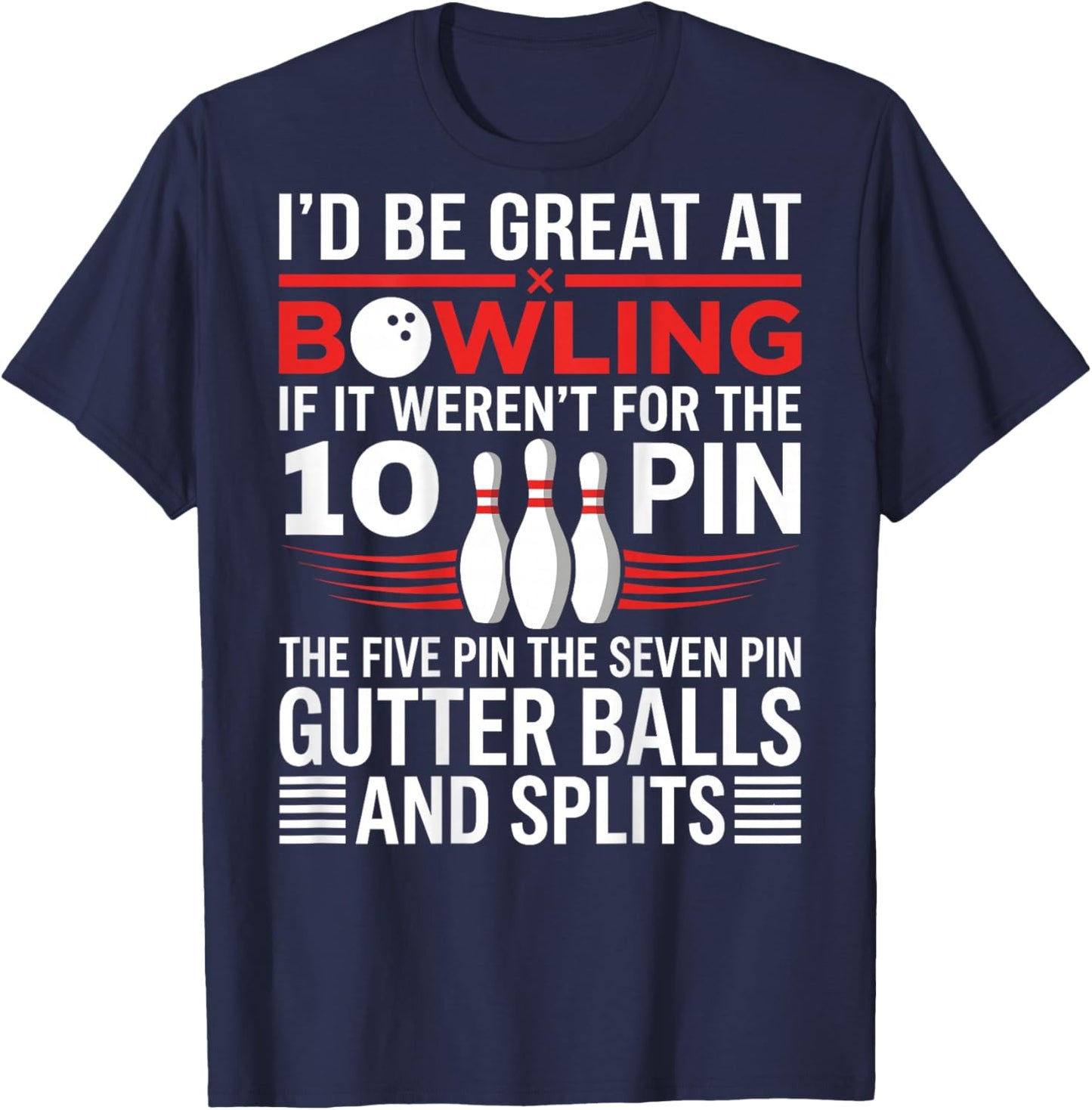 10 Pin Funny Bowling Shirts & Women - on Back T-Shirt - T-Shirt | Navy