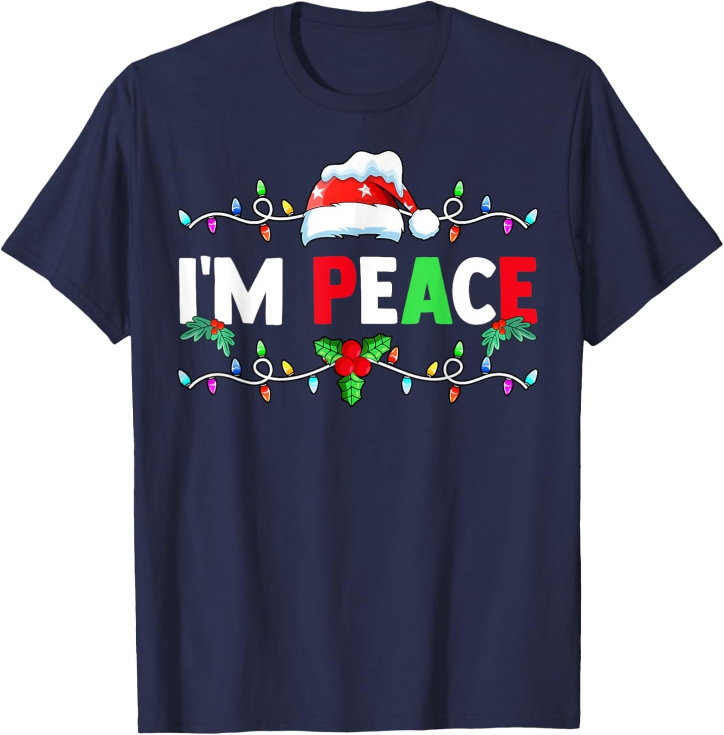 I Come In Peace I'm Peace Funny Matching Couple Christmas T-Shirt - T-Shirt | Navy