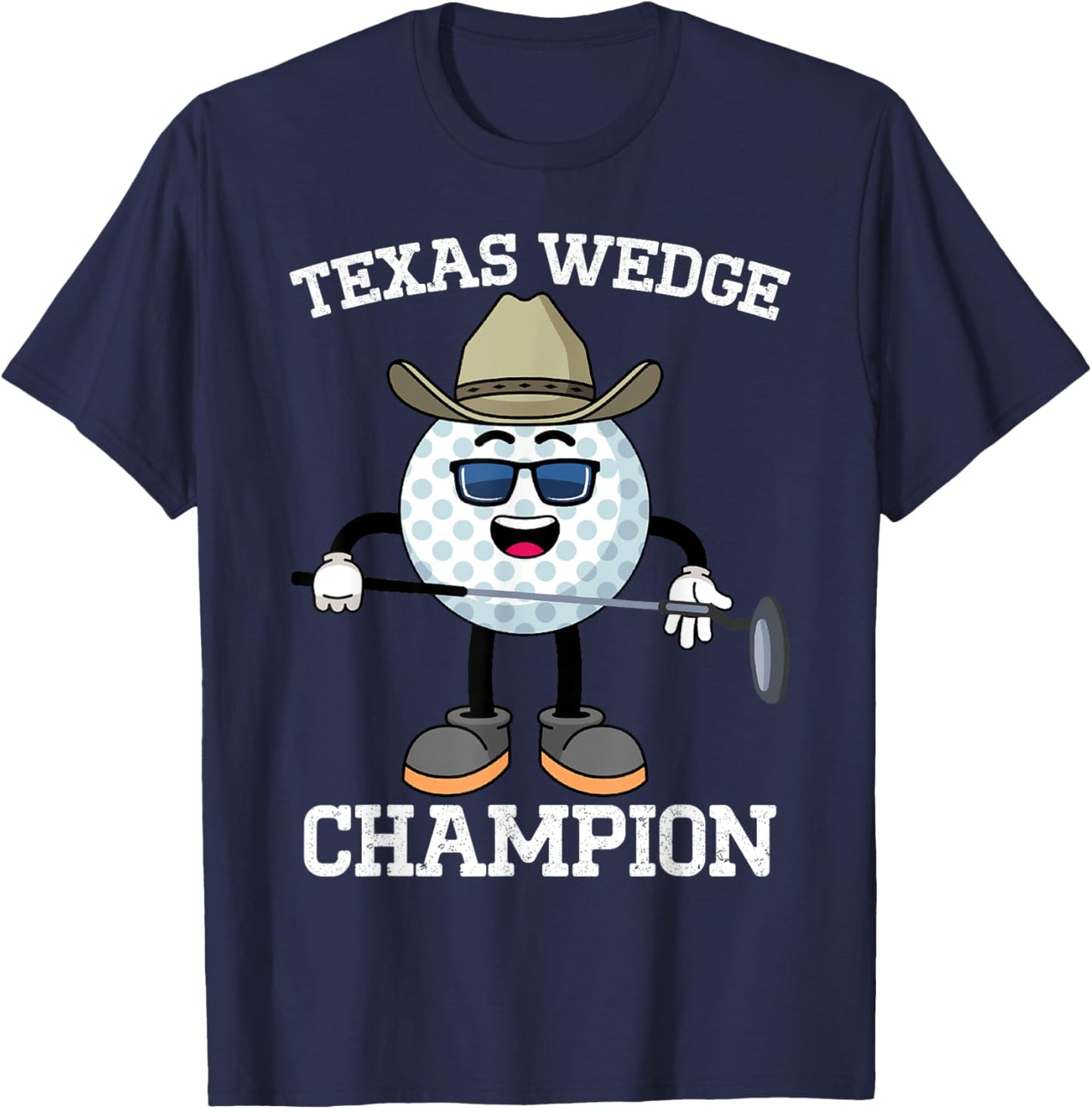 Golf Putter Texas Wedge Golf Club Texas Cowboy Country Club T-Shirt - T-Shirt | Navy