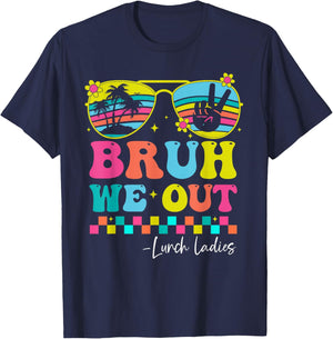 Bruh We Out Lunch Ladies Groovy Happy Last Day of School T-Shirt - T-Shirt | Navy