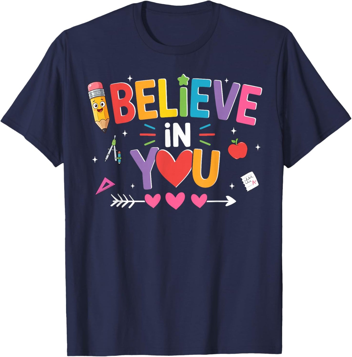 Testing Day I Believe in You Test Day Teacher Women Men T-Shirt - T-Shirt | Navy