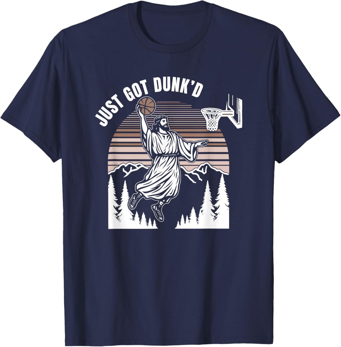 Just Got Dunked, Funny Jesus Basketball T-Shirt - T-Shirt | Navy
