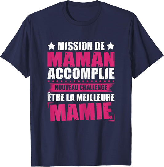Mom Accomplished New Challenge Best Granny Humor T-Shirt - T-Shirt | Navy