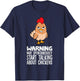 Warning May Spontaneously Start Talking About Chickens T-Shirt - T-Shirt | Navy