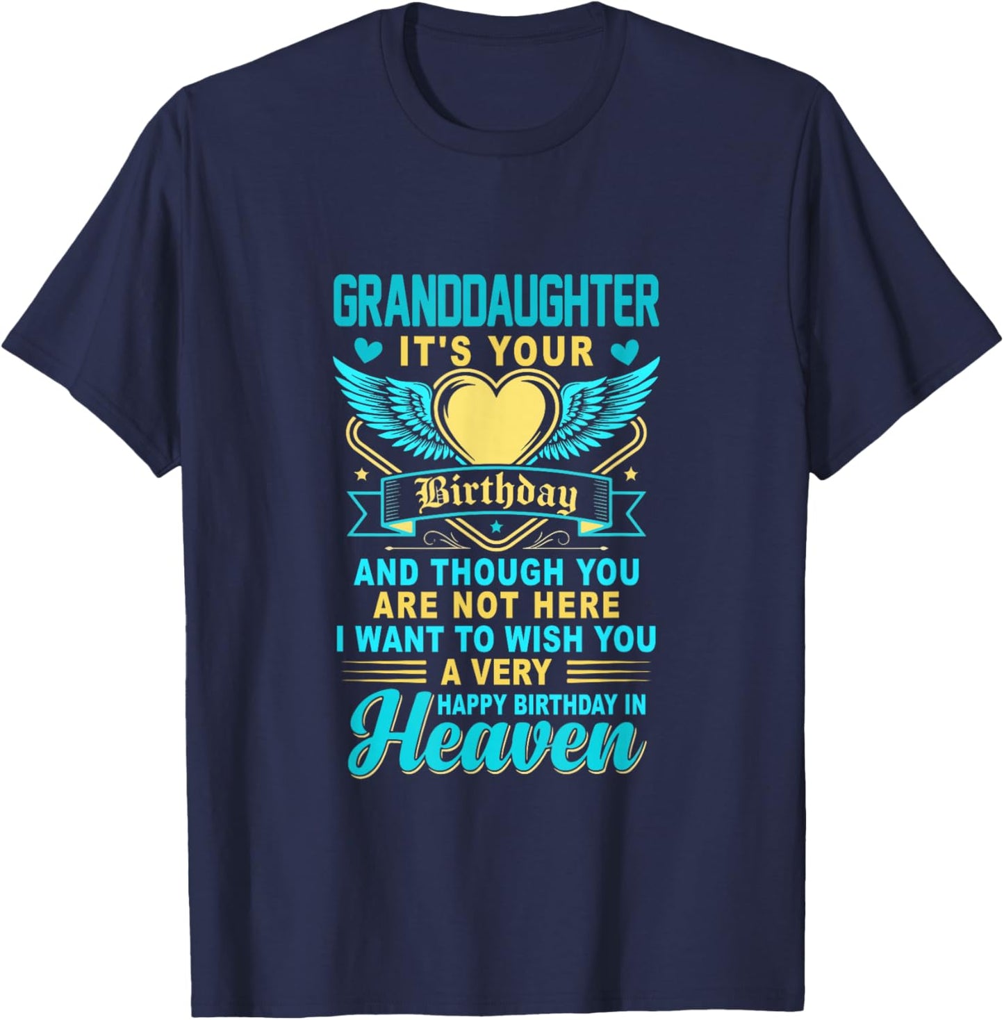 Happy Birthday Granddaughter in Heaven Costume Memorial T-Shirt - T-Shirt | Navy