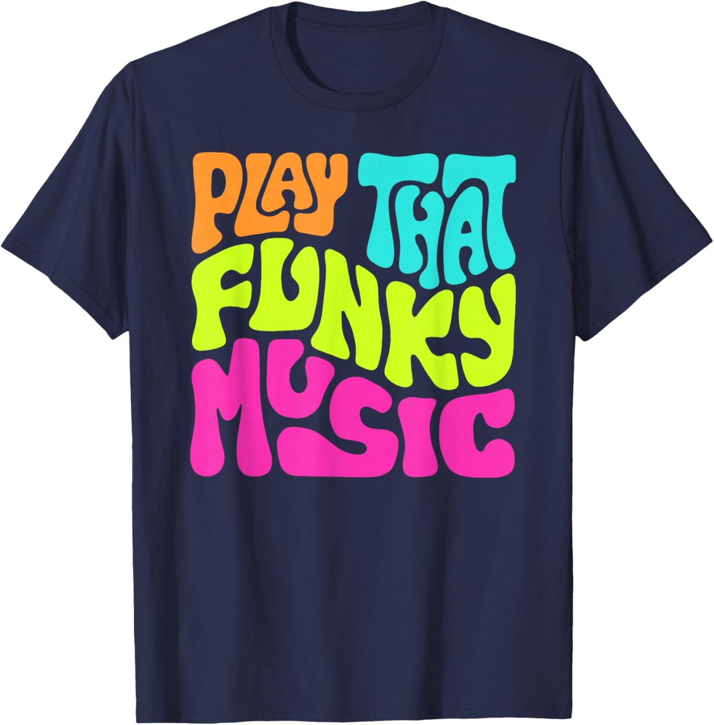 Slightly Unhinged Heather Play That Funky Music Word Art , Small, Black T-Shirt - T-Shirt | Navy