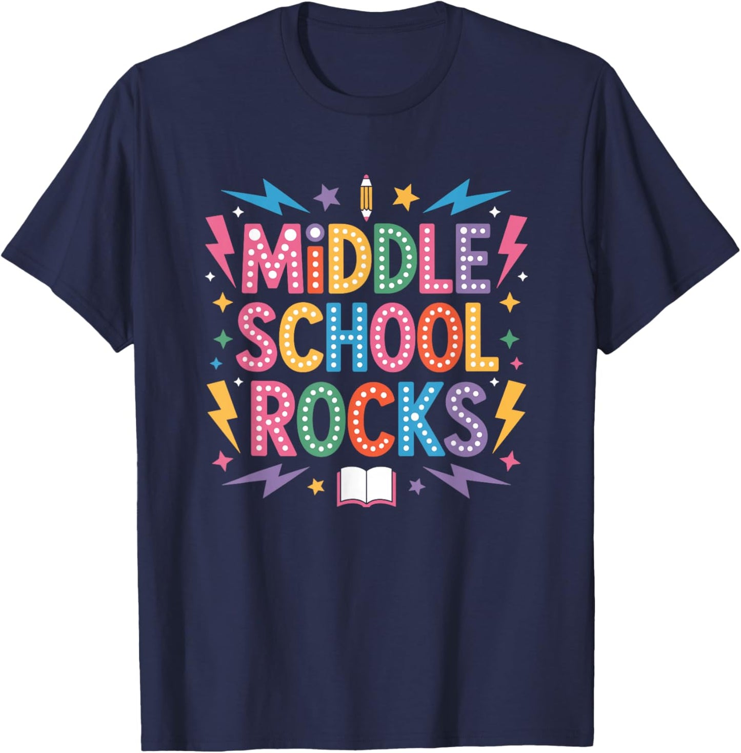Middle Schoolers Rocks, School Teacher Teaching Students T-Shirt - T-Shirt | Navy