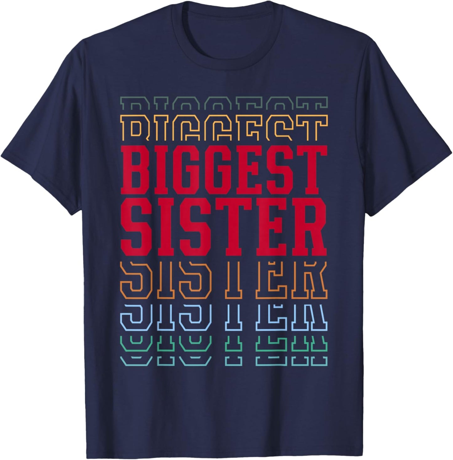 Biggest Sister Funny Athletic Lettering Siblings Sis T-Shirt - T-Shirt | Navy