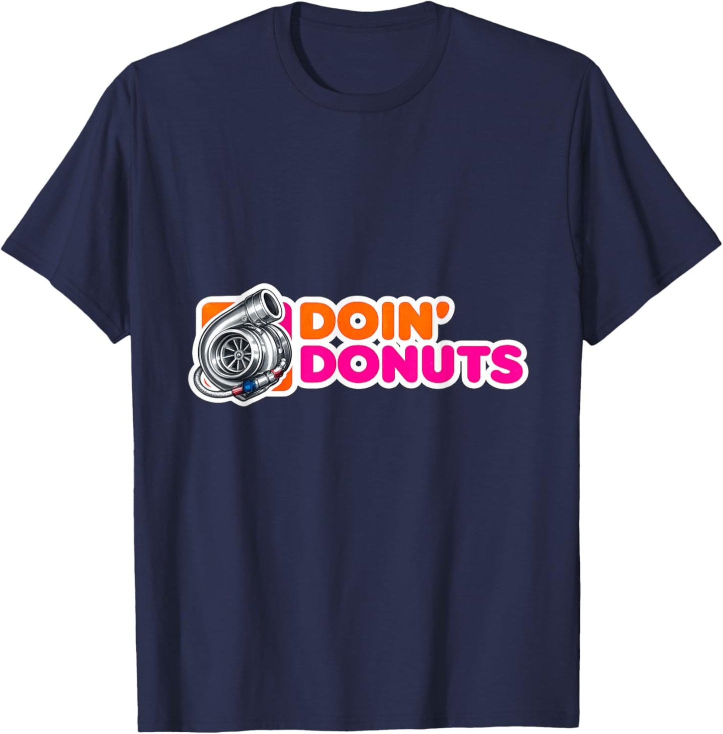 Doin' Donuts - Funny Racing & Drift Car Enthusiast T-Shirt - T-Shirt | Navy