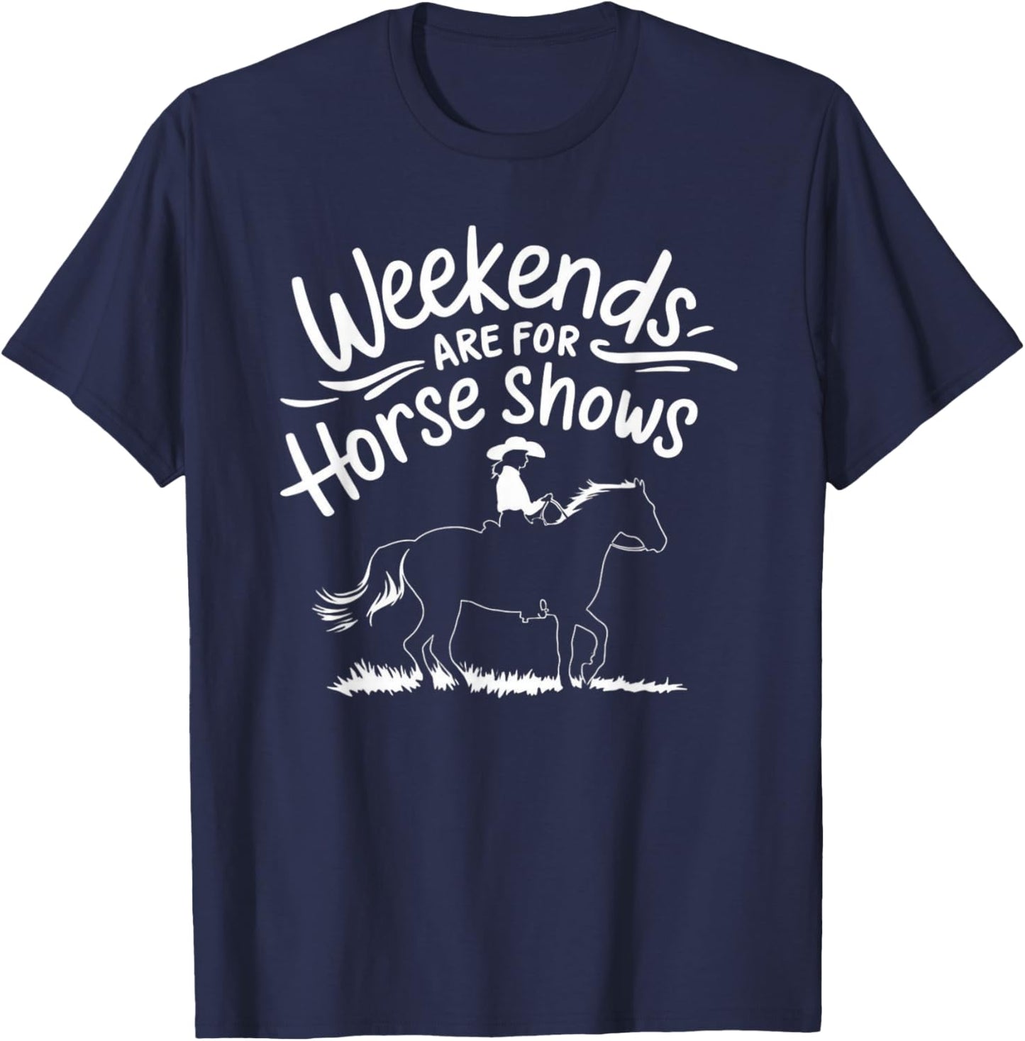 Weekends Are For Horse Shows T-Shirt - T-Shirt | Navy
