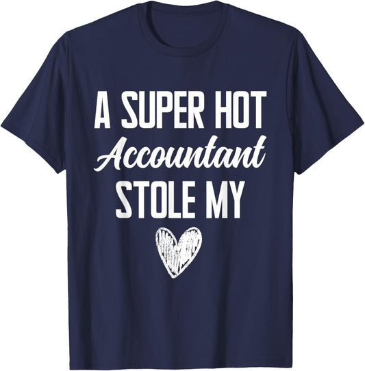 Accountant Boyfriend Girlfriend Stole My Heart Funny T-Shirt - T-Shirt | Navy
