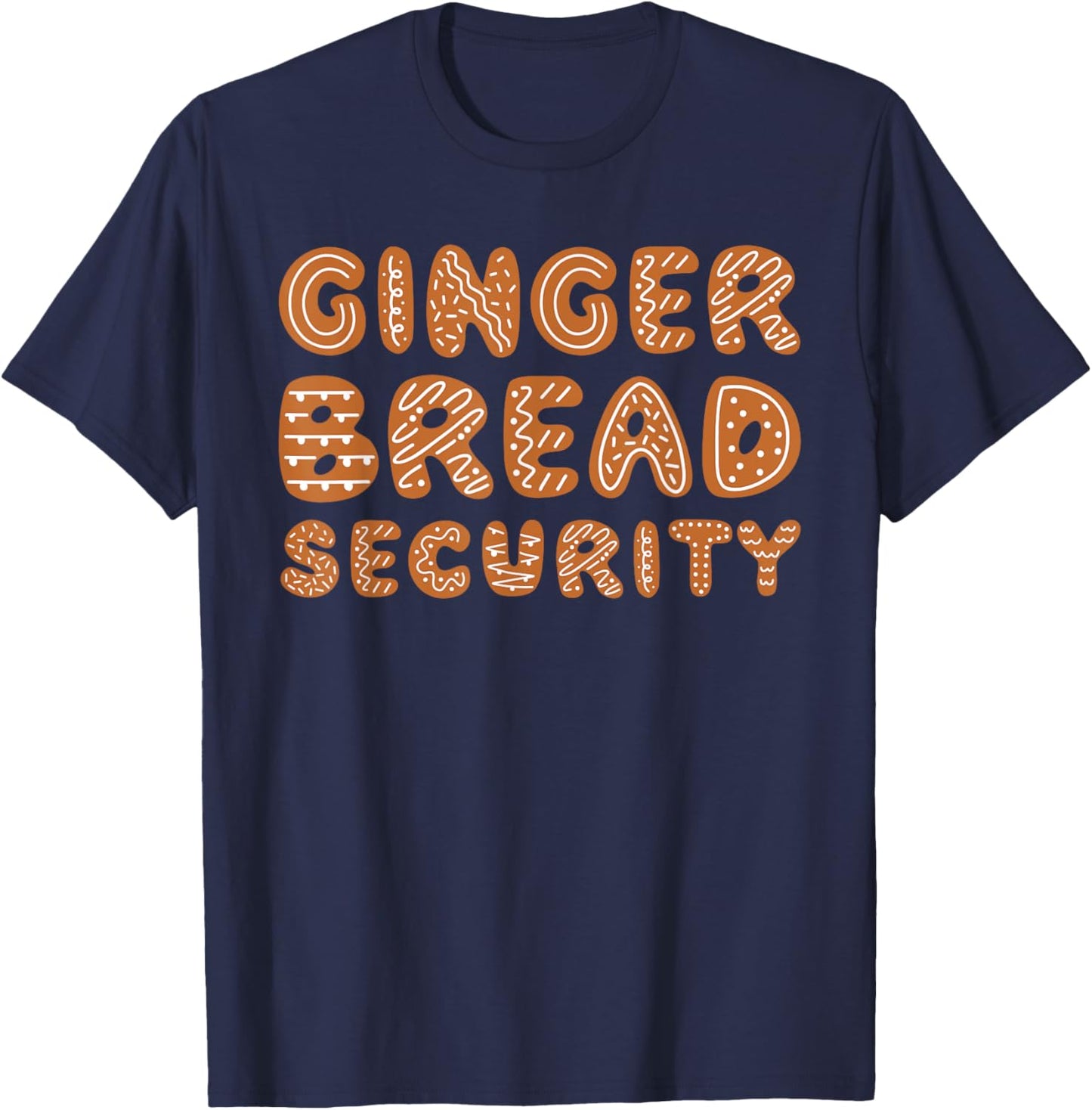 Gingerbread Security Family Christmas Costume Mom Dad T-Shirt - T-Shirt | Navy