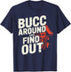 Bucc Around and Find Out Vintage Funny Humor T-Shirt - T-Shirt | Navy
